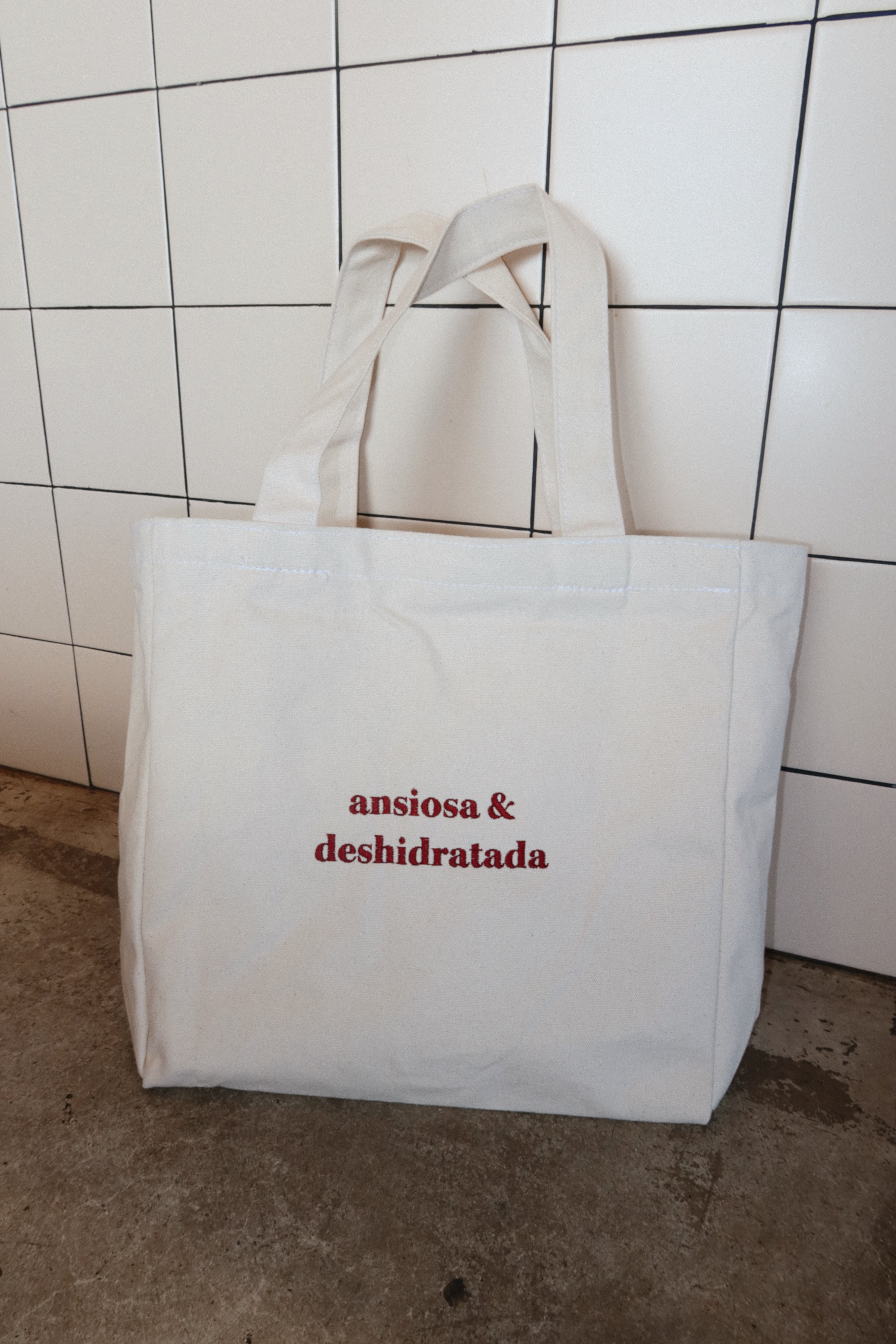 Ansiosa - Deshidratada - Tote Bag - I'm Just A Girl - 