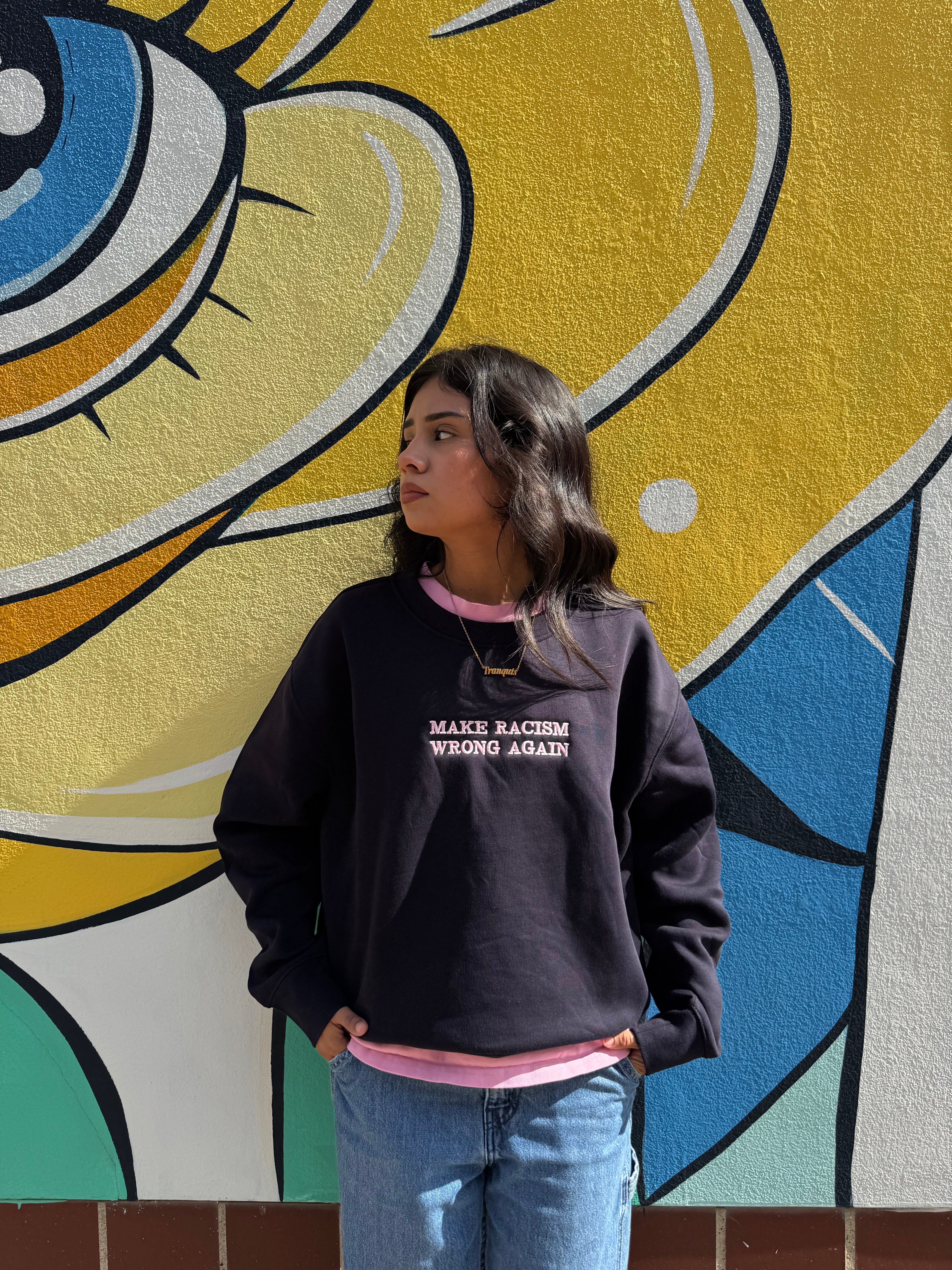 Anti-Racism Sweatshirt