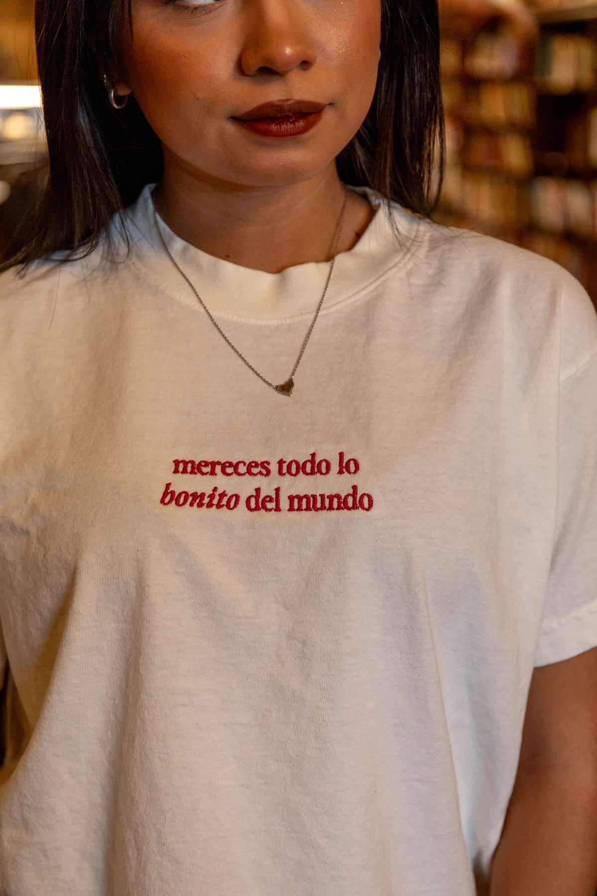 Mereces Todo Lo Bonito Del Mundo Perfect Tee
