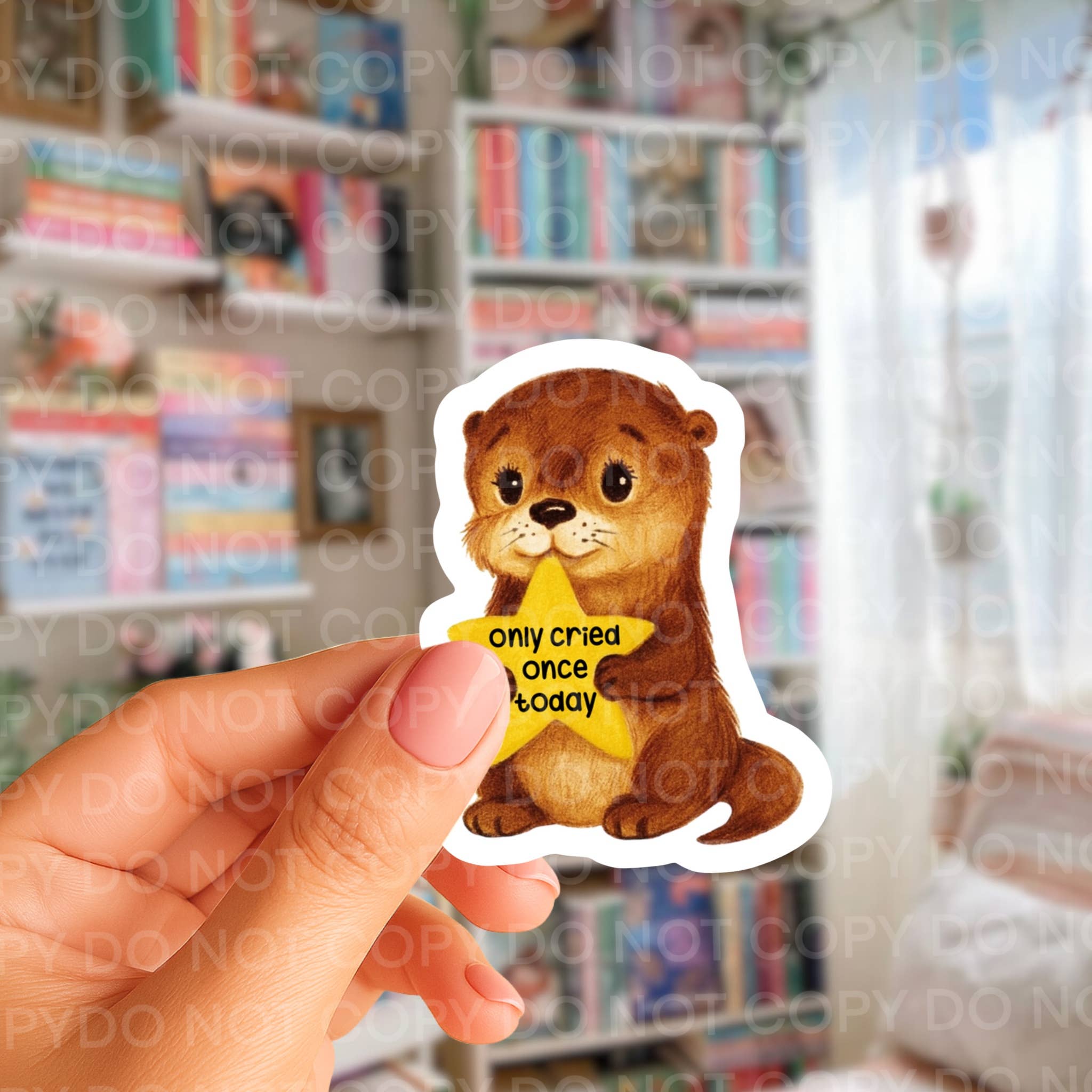 Only Cried Once Today Otter Sticker