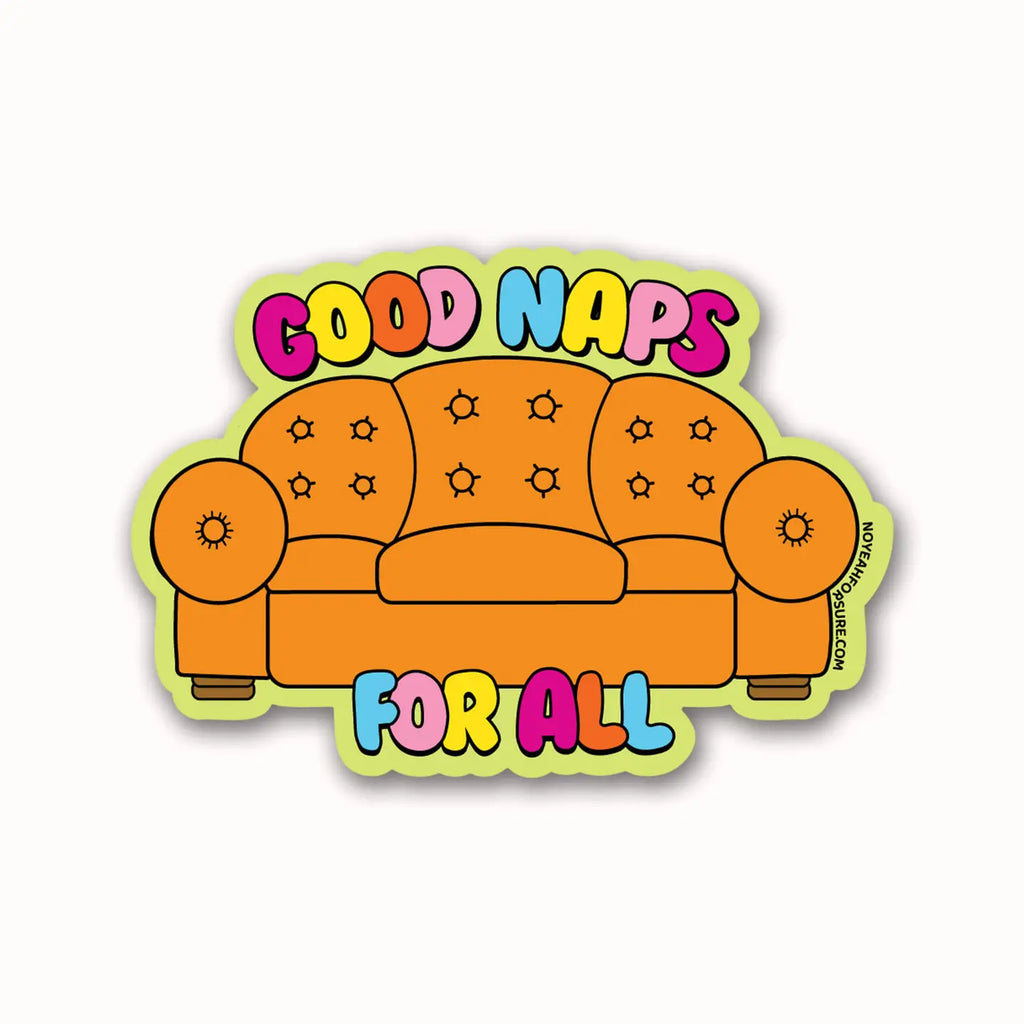 Good Naps For All Sticker