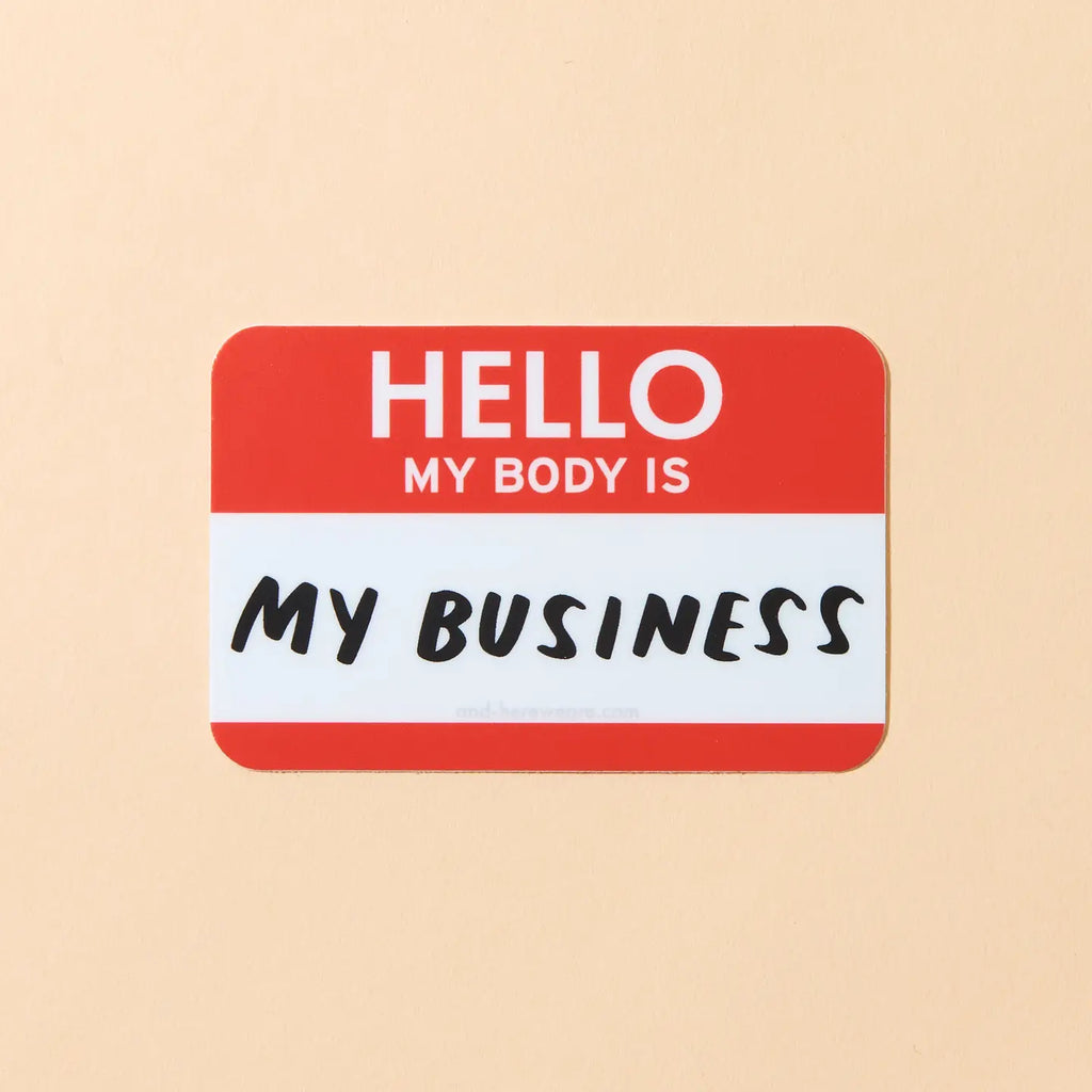 My Body Is My Business Political Vinyl Sticker