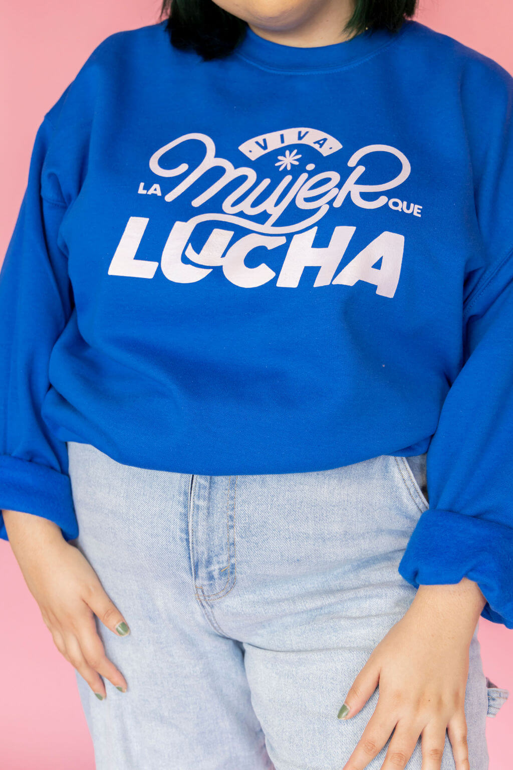 Viva La Mujer Que Lucha Sweatshirt - Latina Power - JZD - Latina Owned Brand