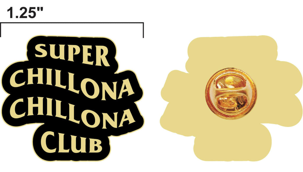 Super Chillona Club Pin